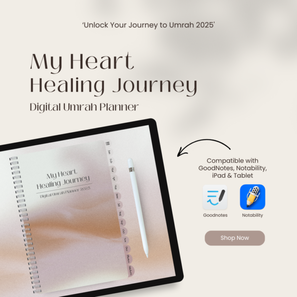 "My Heart Healing Journey" - Digital Umrah Planner 2025